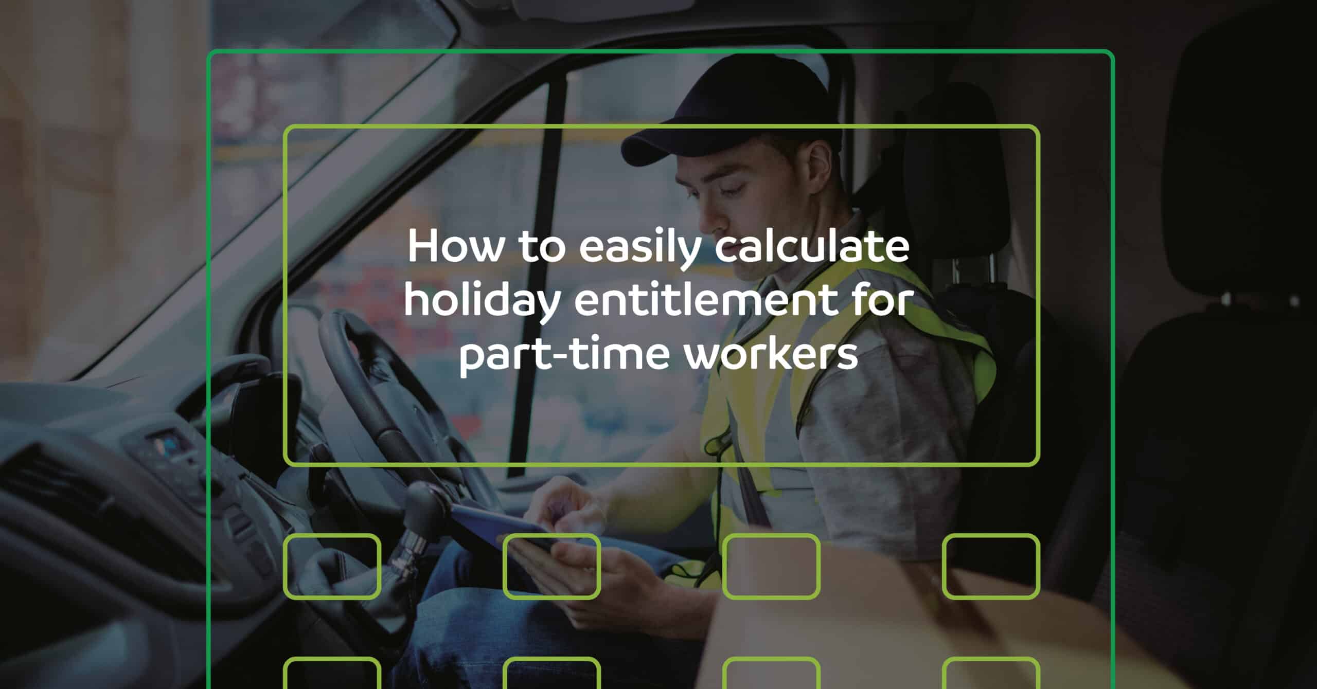 Easily calculate part-time workers' holiday entitlement