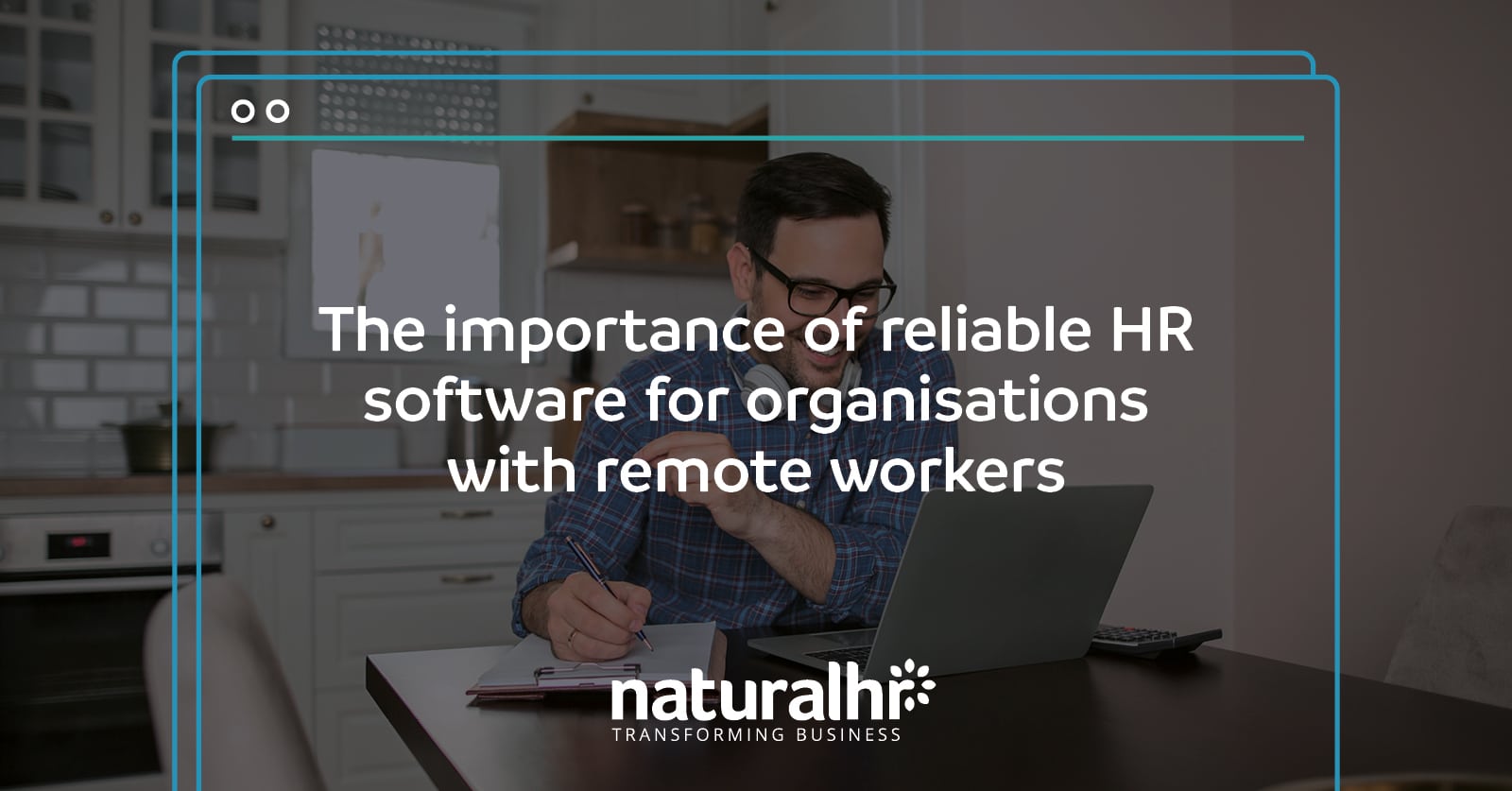 The importance of reliable HR software for enterprises with remote workers