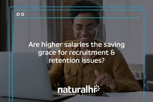 Are higher salaries the saving grace for recruitment & retention issues?