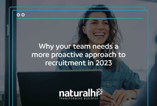 Why your team needs a more proactive approach to recruitment in 2023