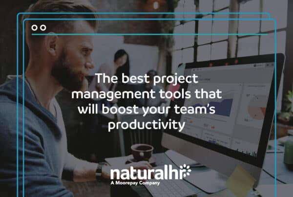 The best project management tools that will boost your team's - Natural HR blog