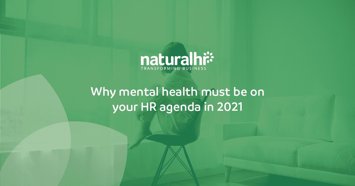 Why mental health must be on your HR agenda 2021