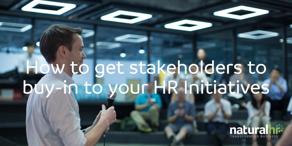 How to get stakeholders to buy-in to your HR Initiatives