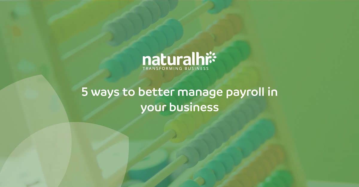 5 ways to better manage payroll in your business