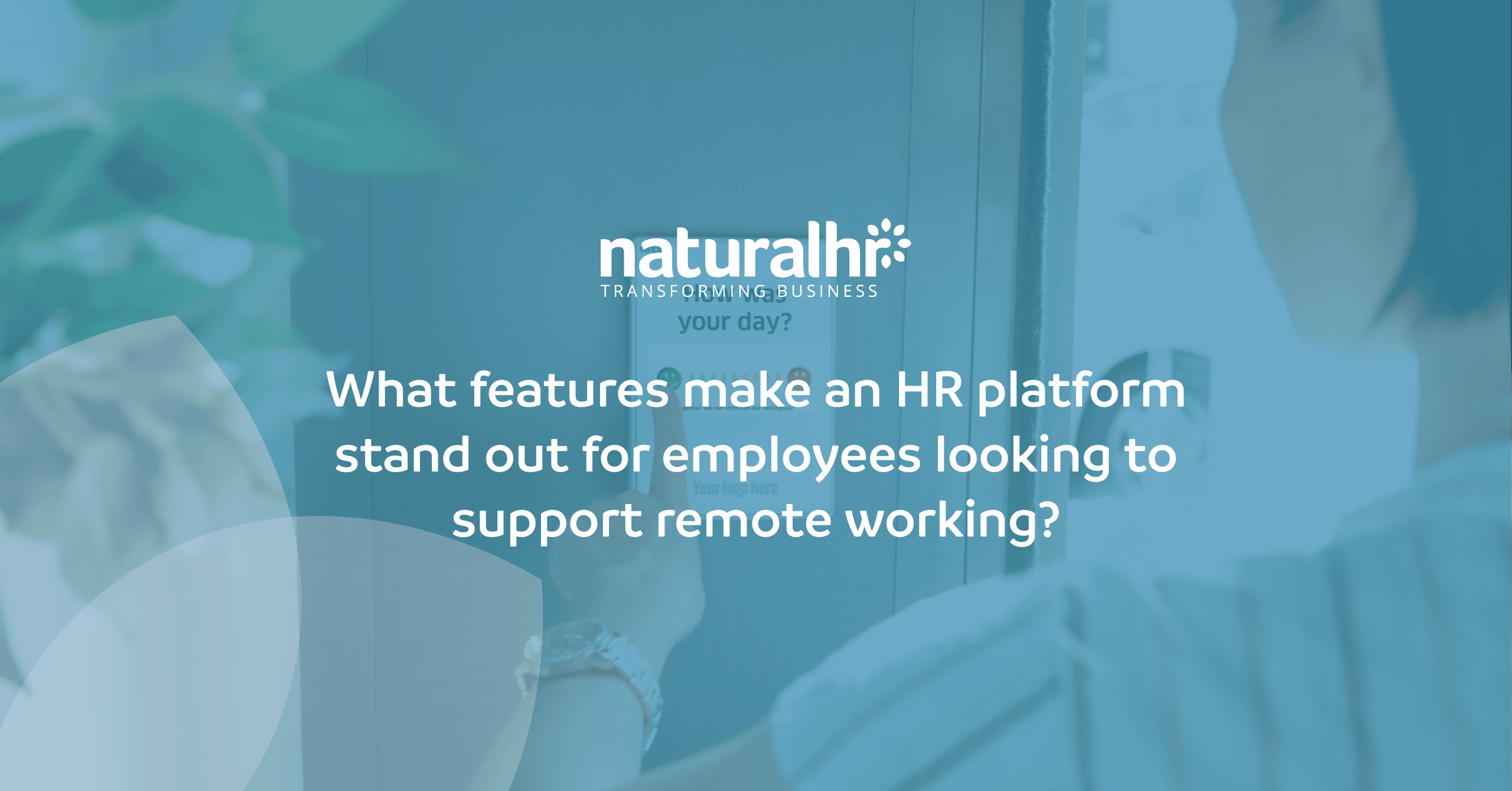 what features make an HR platform stand out to employees looking to support remote work
