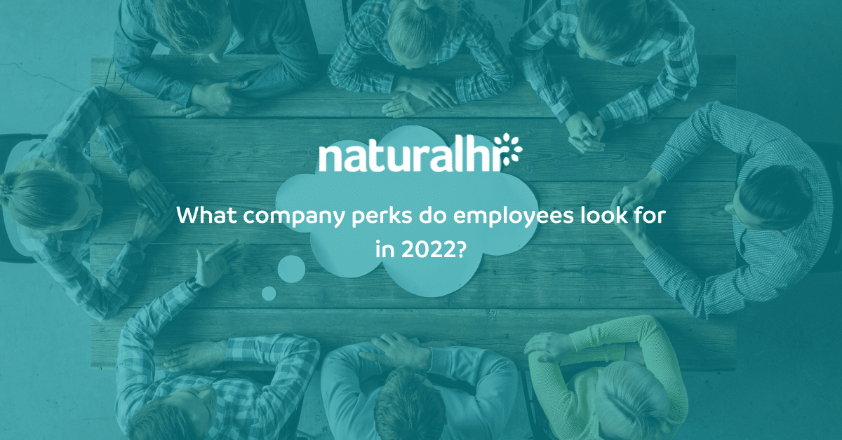 What company perks do employees look for in 2022?
